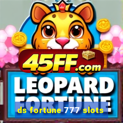 ds fortune 777 slots